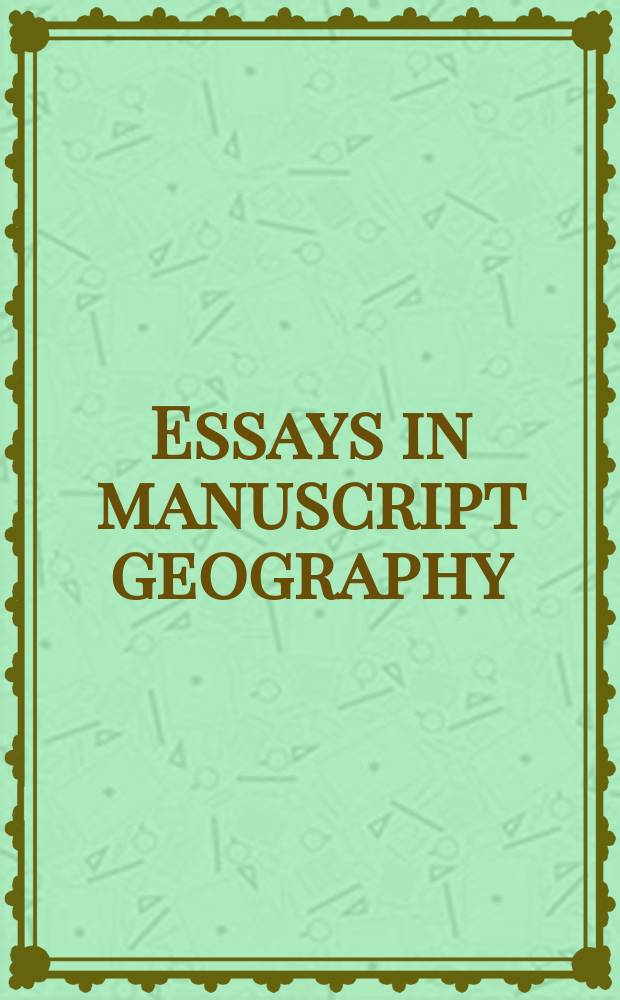 Essays in manuscript geography : vernacular manuscripts of the English West Midlands from the Conquest to the sixteenth century = Эссе в рукописях географии