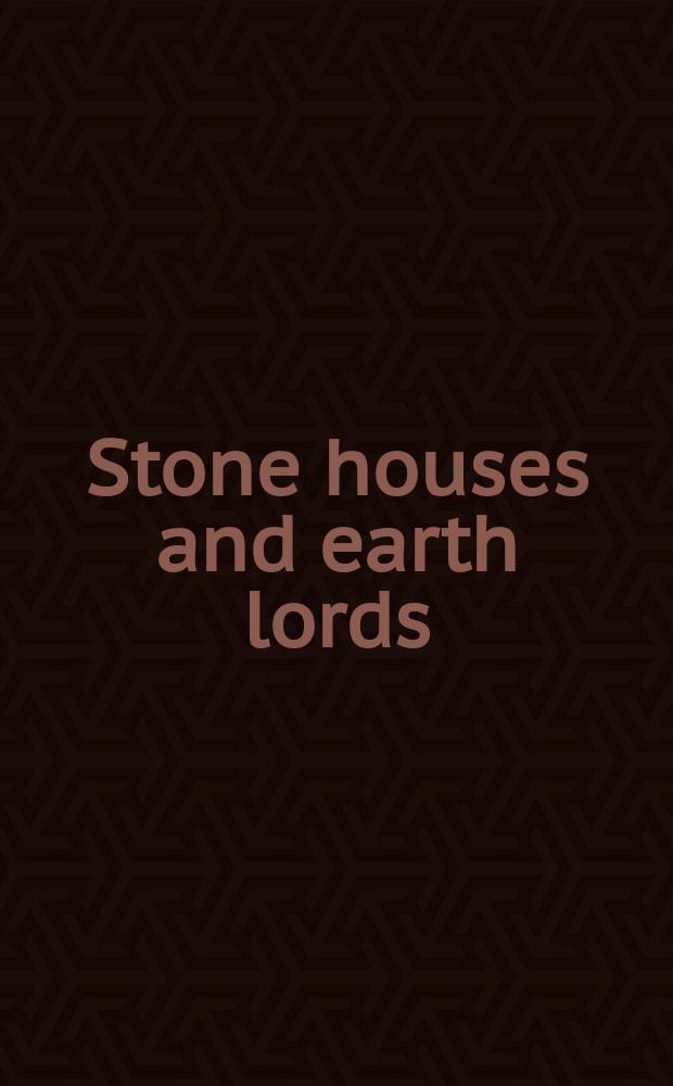 Stone houses and earth lords : Maya religion in the cave context = Каменный дома и владыки земли