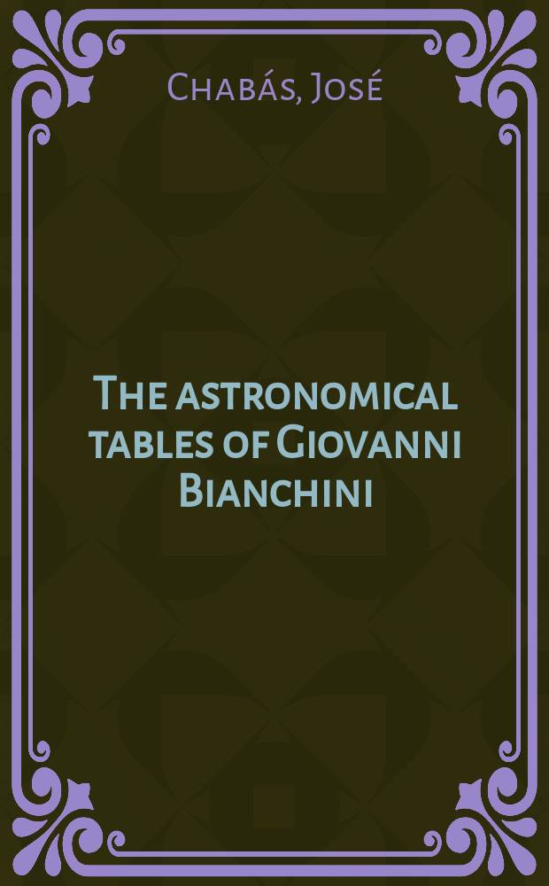 The astronomical tables of Giovanni Bianchini