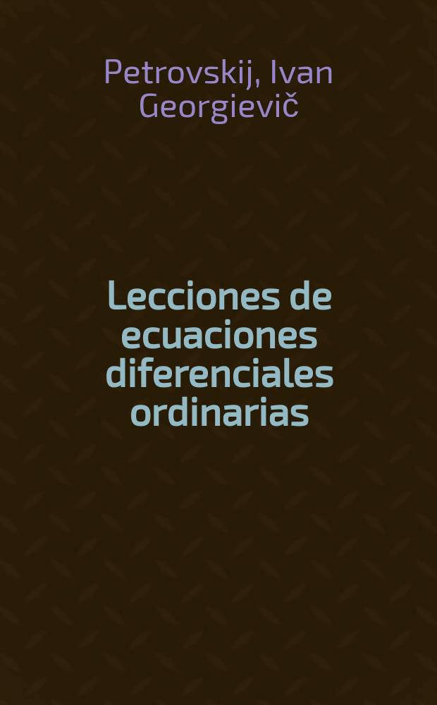 Lecciones de ecuaciones diferenciales ordinarias