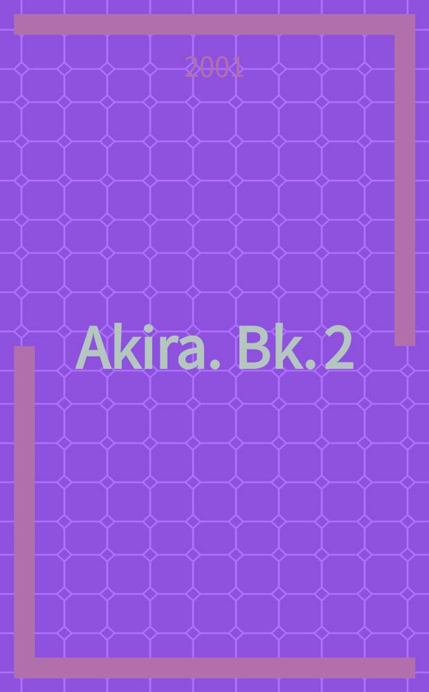 Akira. Bk. 2