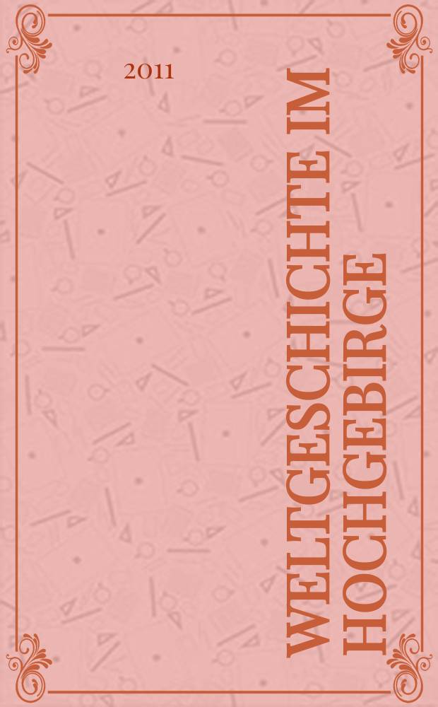 Weltgeschichte im Hochgebirge : Entscheidung an der Grimsel, 14. August 1799 = Всемирная история в высокогорной местности