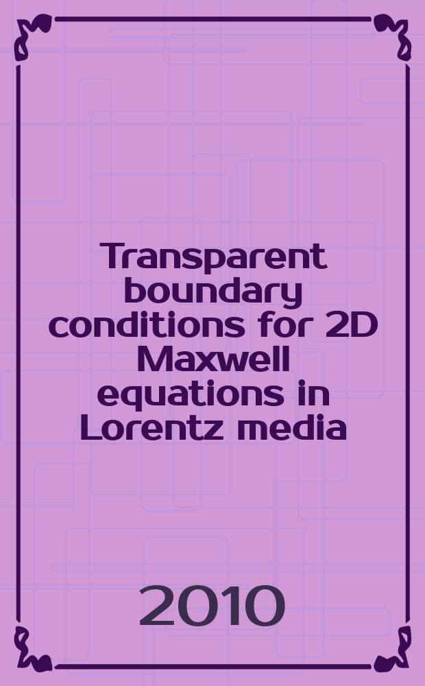 Transparent boundary conditions for 2D Maxwell equations in Lorentz media