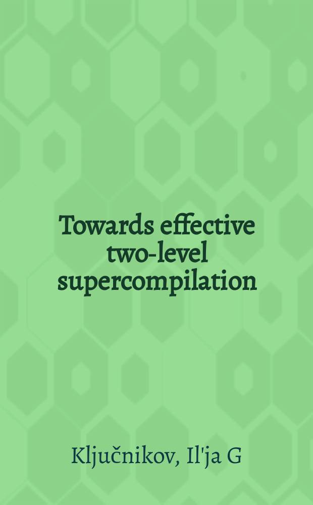 Towards effective two-level supercompilation