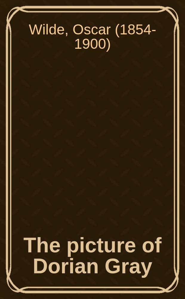 The picture of Dorian Gray : a novel