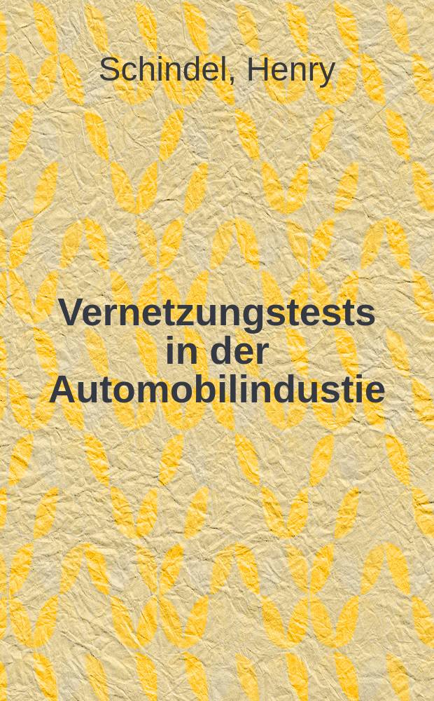 Vernetzungstests in der Automobilindustie : Einführung und Beispiel = Сетевые тесты в автомобилестроении
