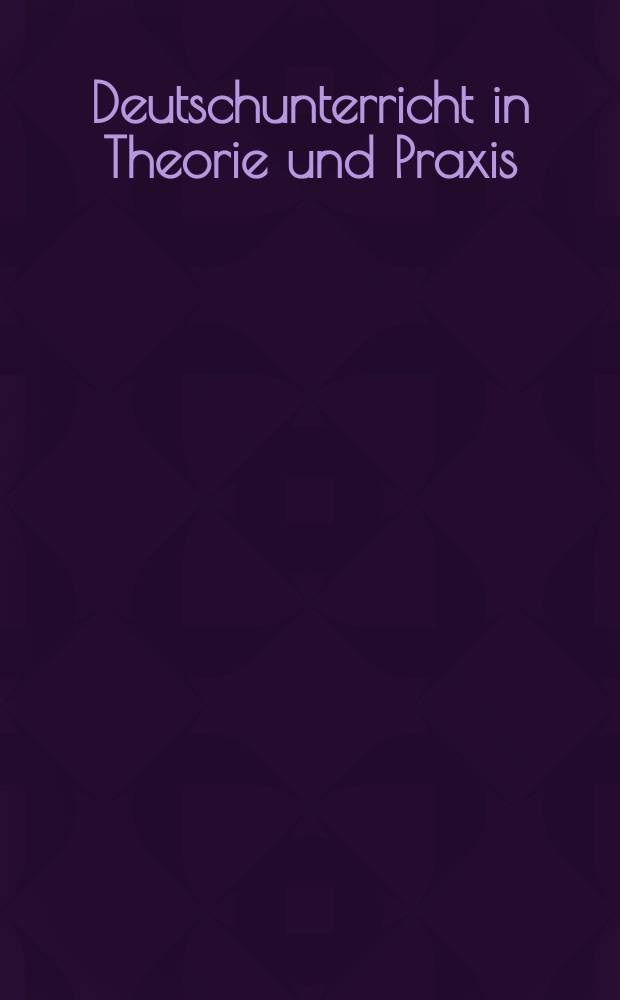 Deutschunterricht in Theorie und Praxis : DTP Handbuch zur Didaktik der deutschen Sprache und Literatur in elf Bänden. Bd. 3 : Mündliche Kommunikation und Gesprächsdidaktik = Обучение разговорной речи и общению