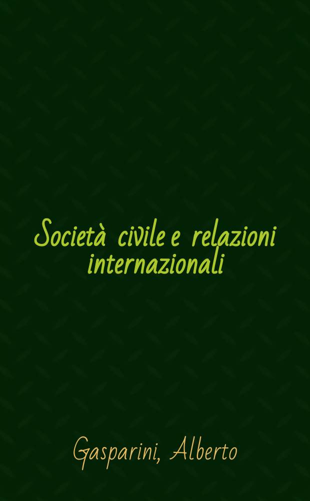 Società civile e relazioni internazionali = Гражданское общество и международные отношения