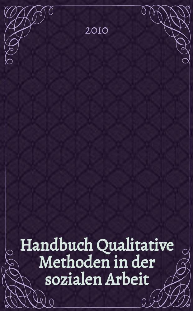 Handbuch Qualitative Methoden in der sozialen Arbeit = Учебник. Качественные методы в социальной работе