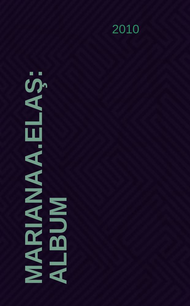 Mariana A.Elaş : album