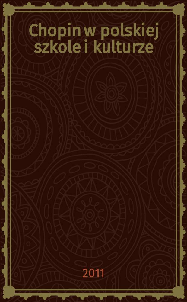 Chopin w polskiej szkole i kulturze = Шопен в польской школе и культуре