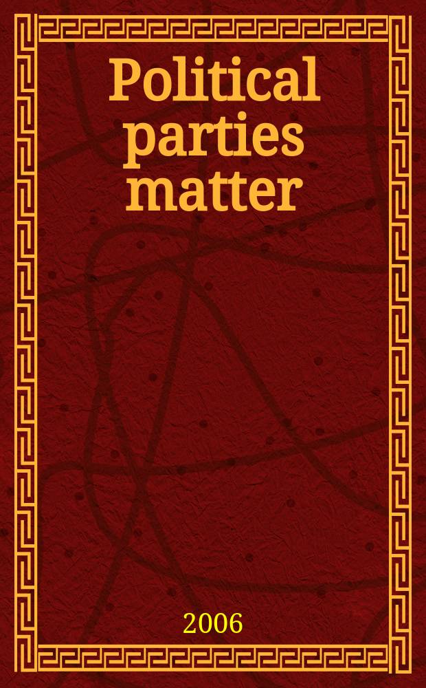 Political parties matter : realignment and the return of partisan voting = Политические партии. Перестройка и возврат партизанского голосования
