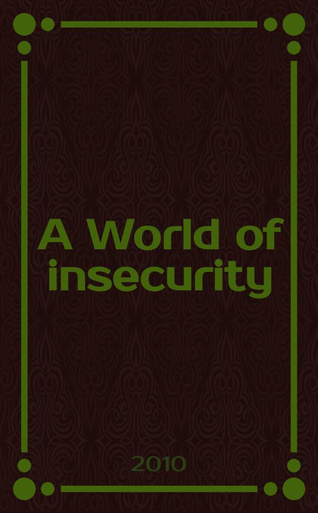 A World of insecurity : anthropological perspectives on human security = Небезопасный мир: перспективы человеческой безопасности