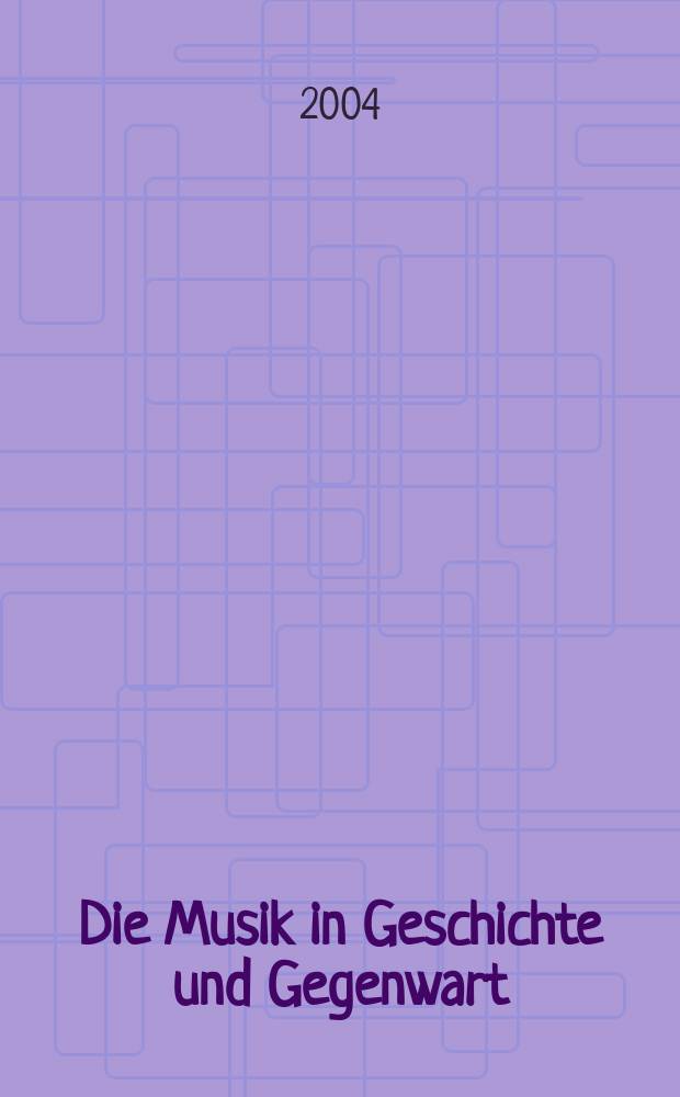 Die Musik in Geschichte und Gegenwart : Allg. Enzykl. der Musik 21 Bd. in 2 T. Personent. 12 : Mer - Pai