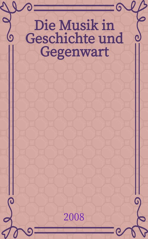 Die Musik in Geschichte und Gegenwart : Allg. Enzykl. der Musik 21 Bd. in 2 T. Supplement