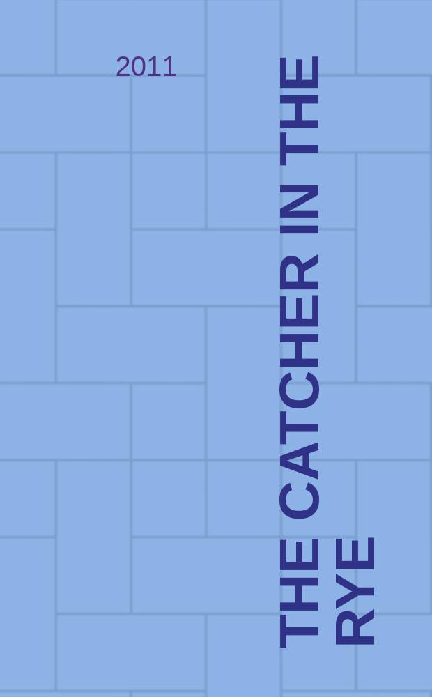 The catcher in the rye : книга для чтения на английском языке