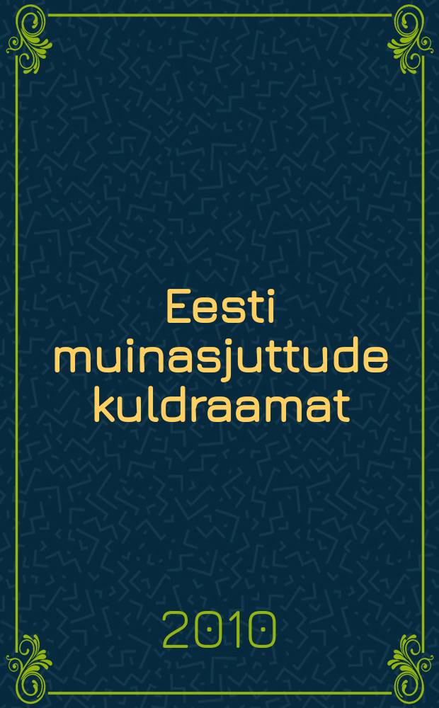 Eesti muinasjuttude kuldraamat
