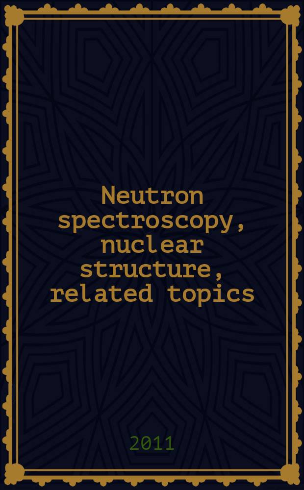 Neutron spectroscopy, nuclear structure, related topics : proceedings of the Seminar