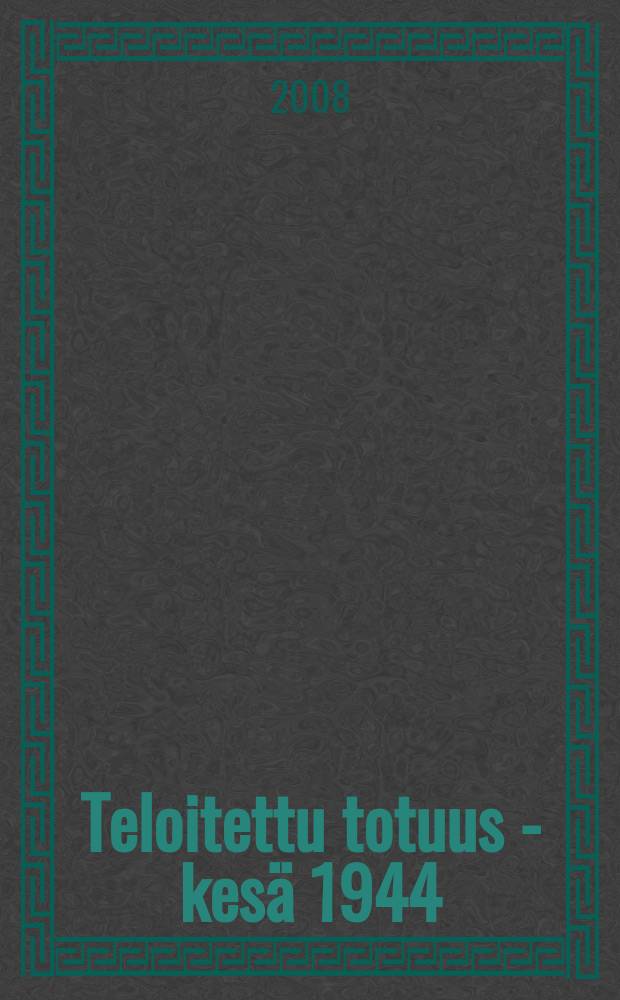 Teloitettu totuus - kesä 1944 = Правда о расстрелах