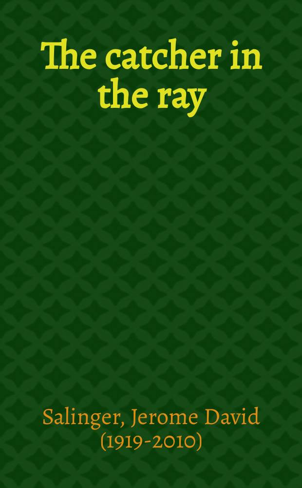 The catcher in the ray : книга для чтения на английском языке