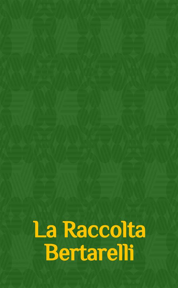 La Raccolta Bertarelli