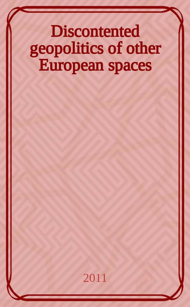 Discontented geopolitics of other European spaces = Недовольная геополитика других Европейских пространств