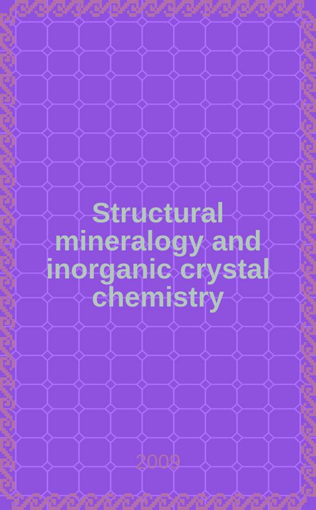 Structural mineralogy and inorganic crystal chemistry : selected chapters = Структурная минералогия и неорганическая кристаллохимия