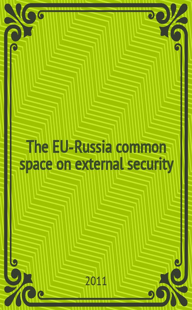 The EU-Russia common space on external security: prospects for cooperation