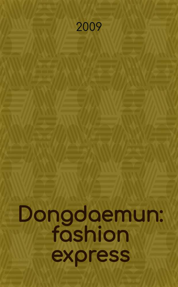 Dongdaemun : fashion express