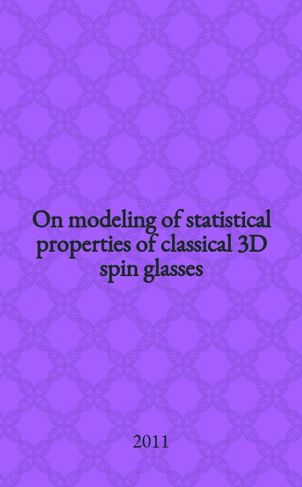 On modeling of statistical properties of classical 3D spin glasses