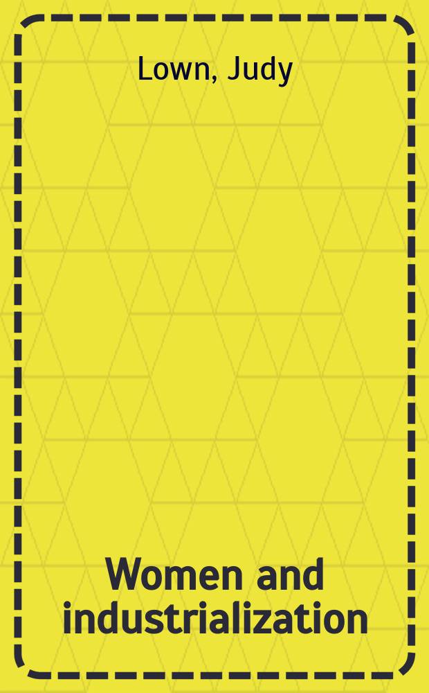Women and industrialization : gender at work in nineteenth-century England = Женщины и индустриализация