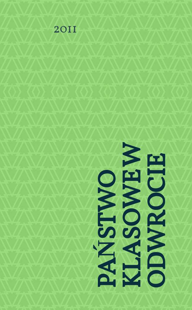 Państwo klasowe w odwrocie = Государство: классовая теория