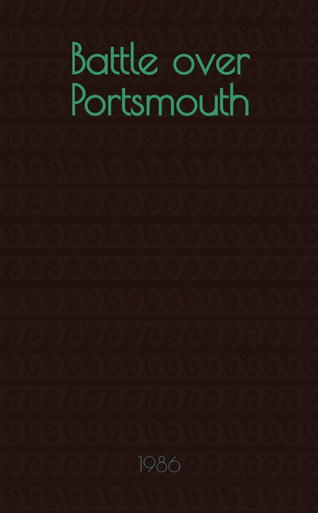 Battle over Portsmouth : a city at war in 1940 = Битва за Портсмут