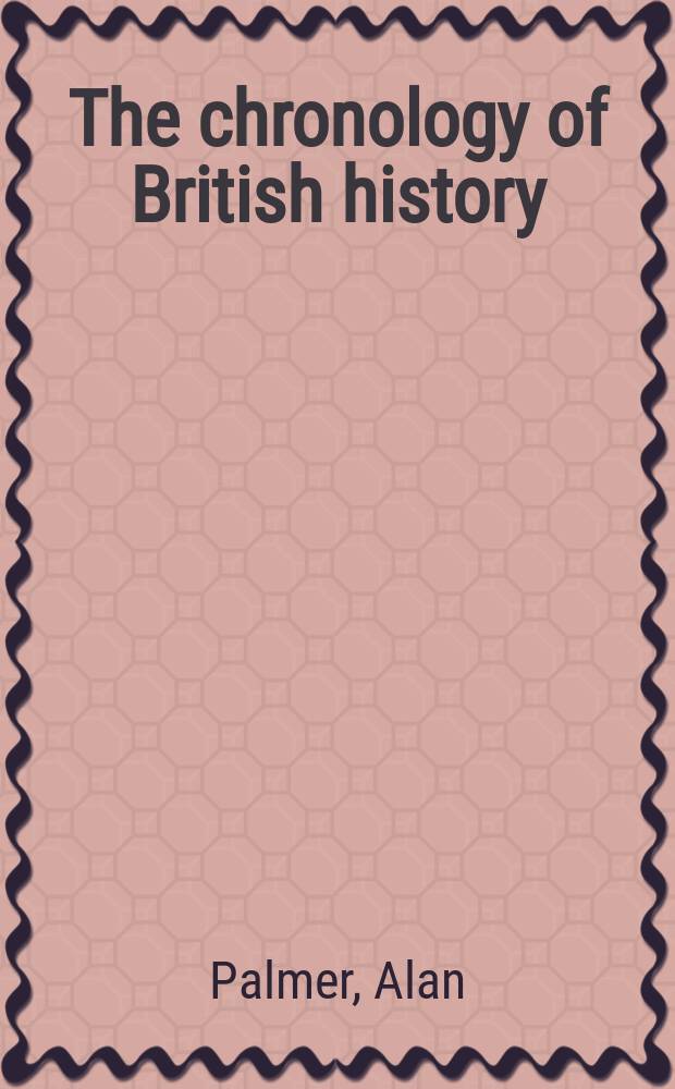 The chronology of British history = Хронология Британской истории