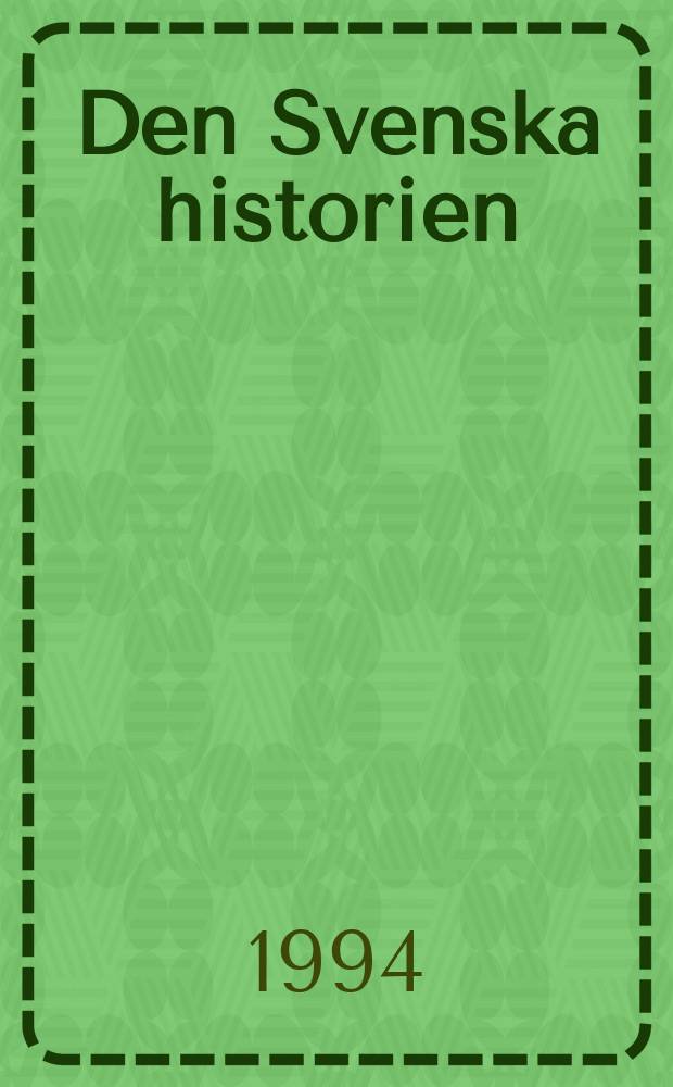 Den Svenska historien = История Швеции
