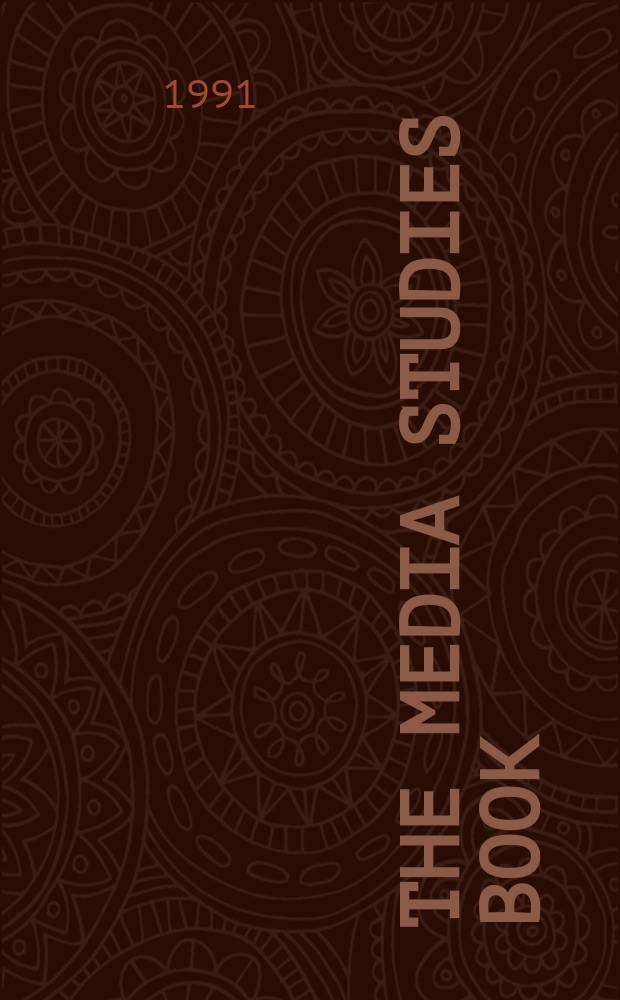 The Media studies book : a guide for teachers = Книга по изучению СМИ