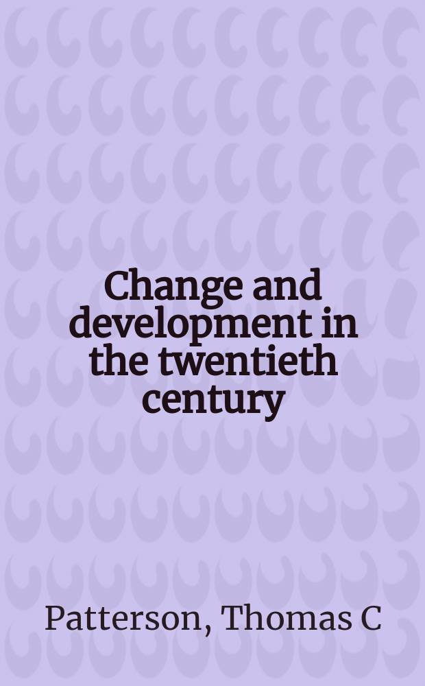 Change and development in the twentieth century = Изменения и развитие в 21 веке