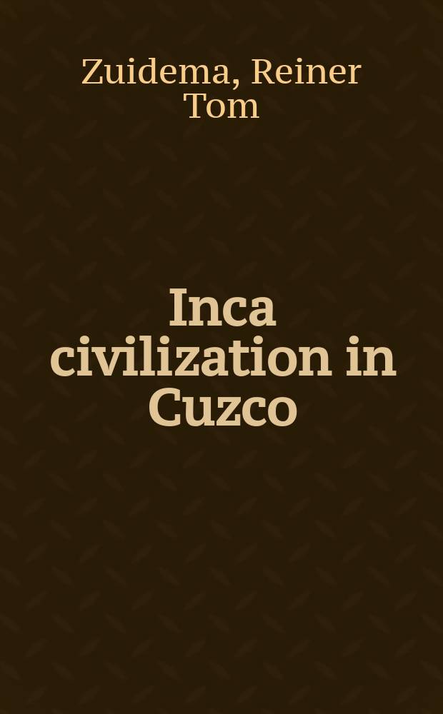 Inca civilization in Cuzco = Цивилизация инков в Куске