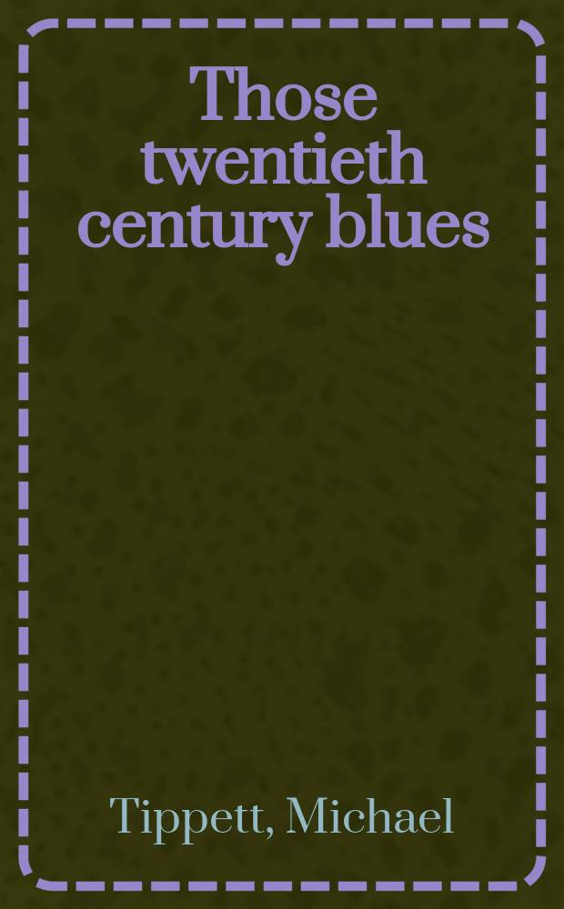 Those twentieth century blues : an autobiography = Блюз двадцатого века