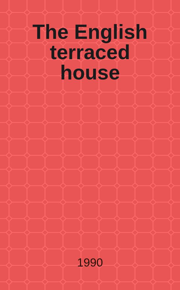 The English terraced house = Английские террасные дома