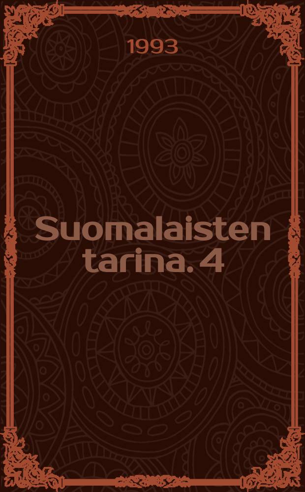 Suomalaisten tarina. 4 : Järjestelmien aika [1968-1990] = Системное время, 1968-1990