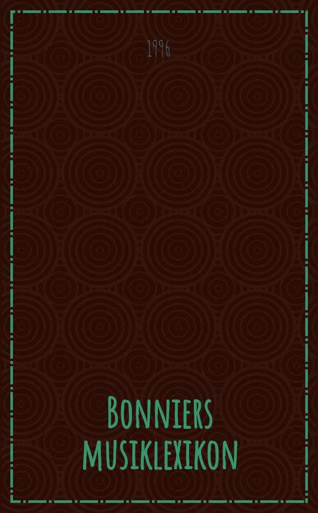 Bonniers musiklexikon = Музыкальный словарь