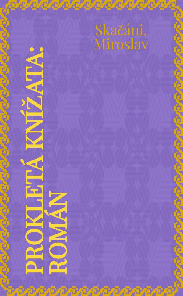 Prokletá knížata : román