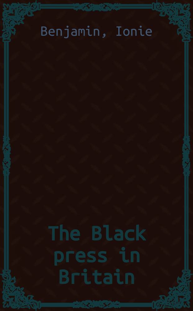 The Black press in Britain = Черная пресса в Британии