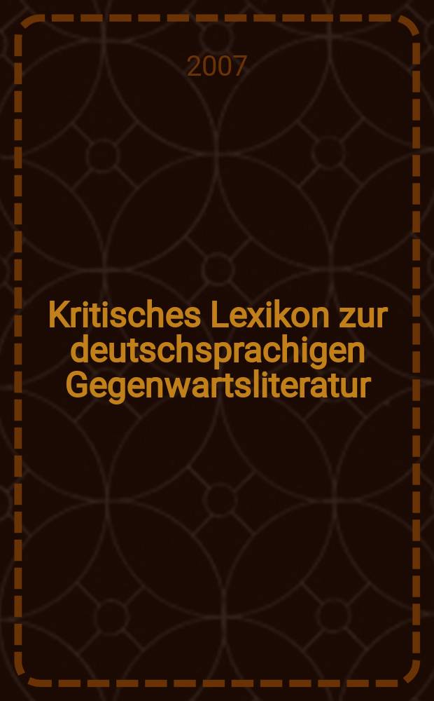 Kritisches Lexikon zur deutschsprachigen Gegenwartsliteratur : KGL. [5]