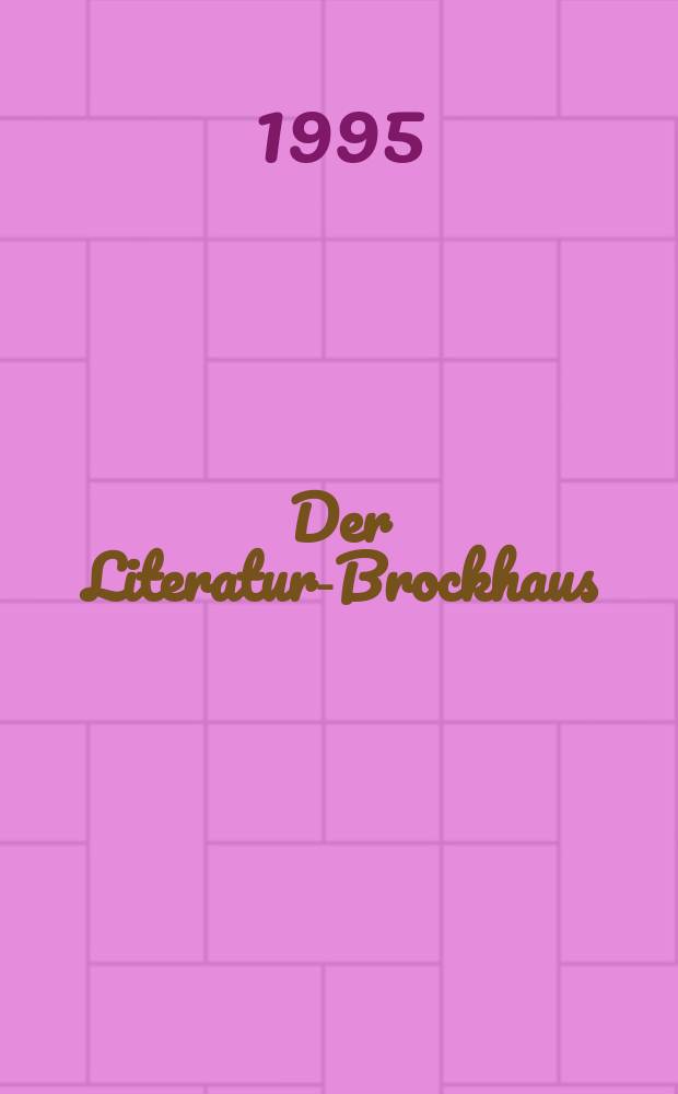 Der Literatur-Brockhaus : in 8 Bd. Bd. 2 : Bot - Dub
