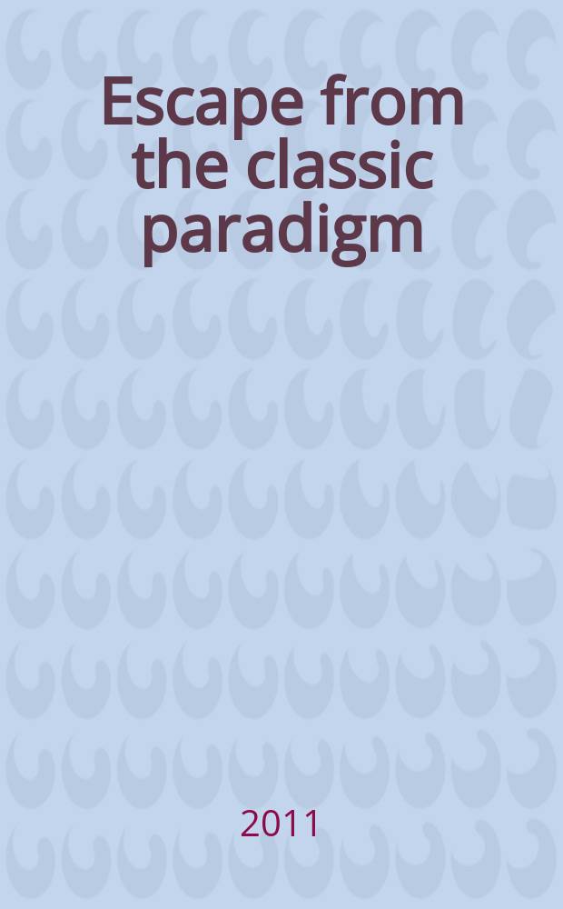 Escape from the classic paradigm : the completion of a forecasting theory for colors, patterns, materials and design details and the physical design concept of vision. Vol. 1