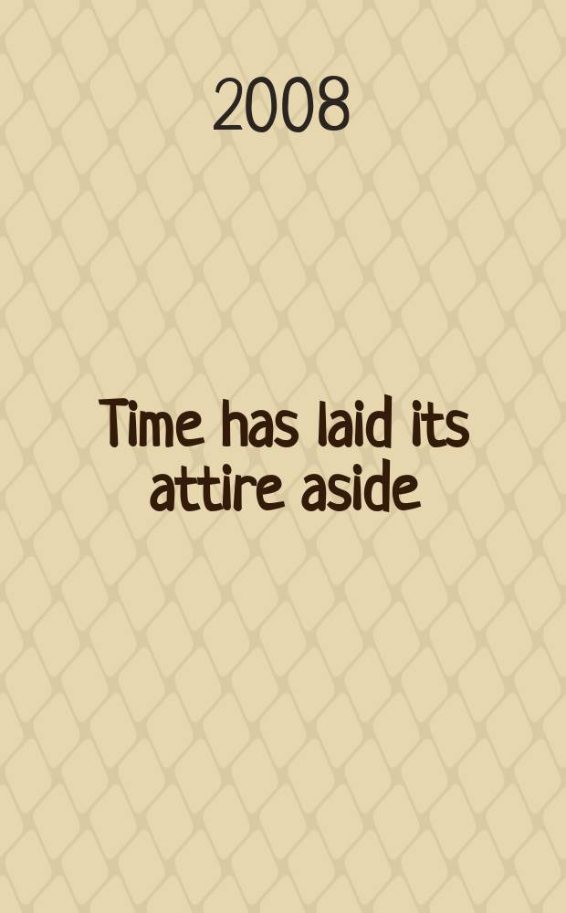 Time has laid its attire aside : fashion in manuscripts from the 11th-16th centuries = Время оставило свое одеяние