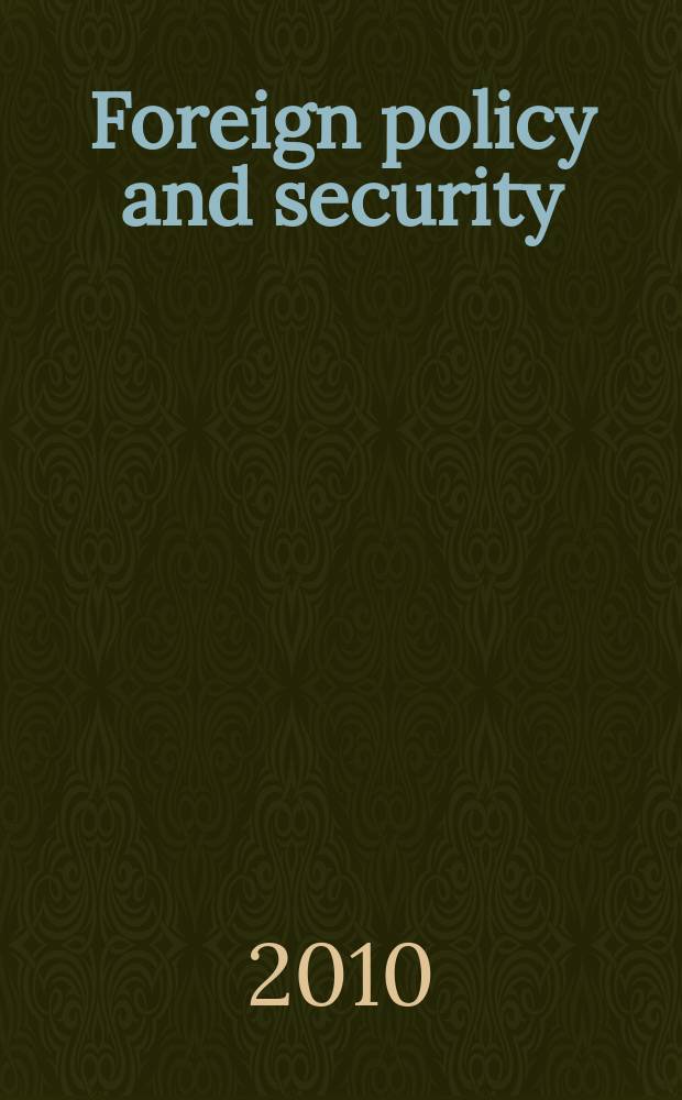 Foreign policy and security : (selected works) = Внешняя политика и безоасность