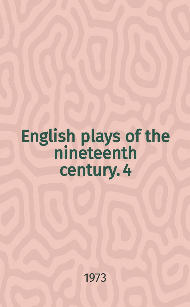 English plays of the nineteenth century. 4 : Farces